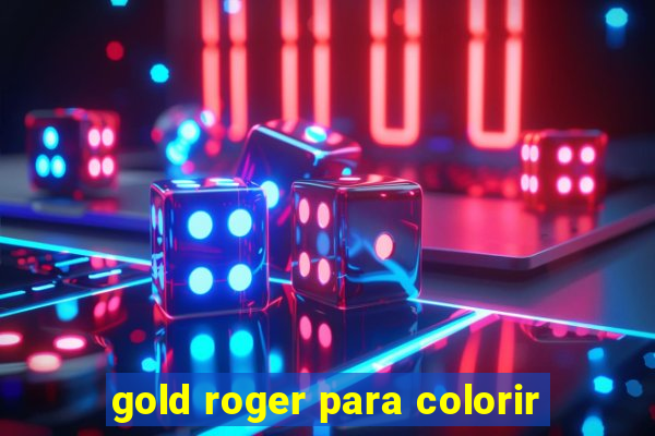 gold roger para colorir